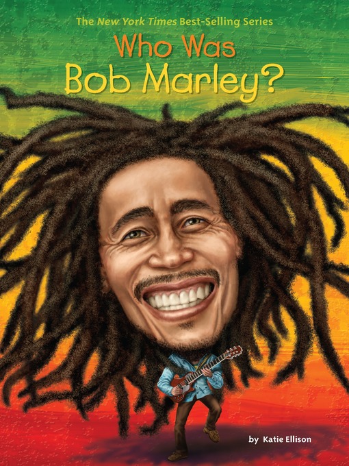 Title details for Who Was Bob Marley? by Katie Ellison - Wait list